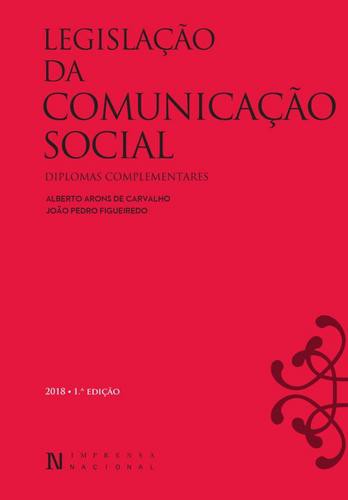 Legislação da Comunicação Social - eBook - IMPRENSA NACIONAL-CASA DA MOEDA