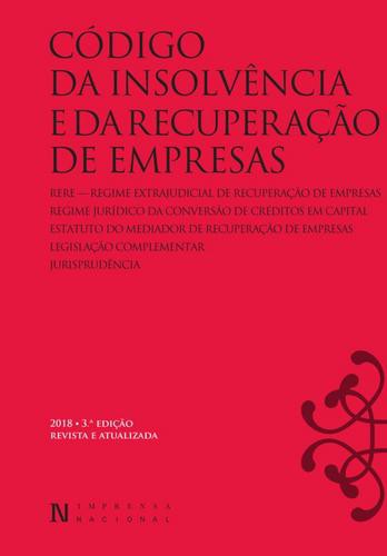 Código Da Insolvência E Da Recuperação De Empresas - 3.ª Edição - eBook - IMPRENSA NACIONAL-CASA DA MOEDA
