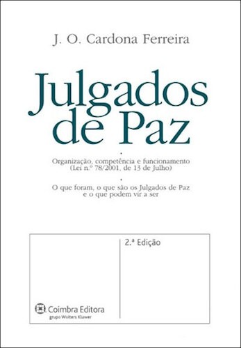 JULGADOS DA PAZ - FERREIRA, J.O. CARDONA