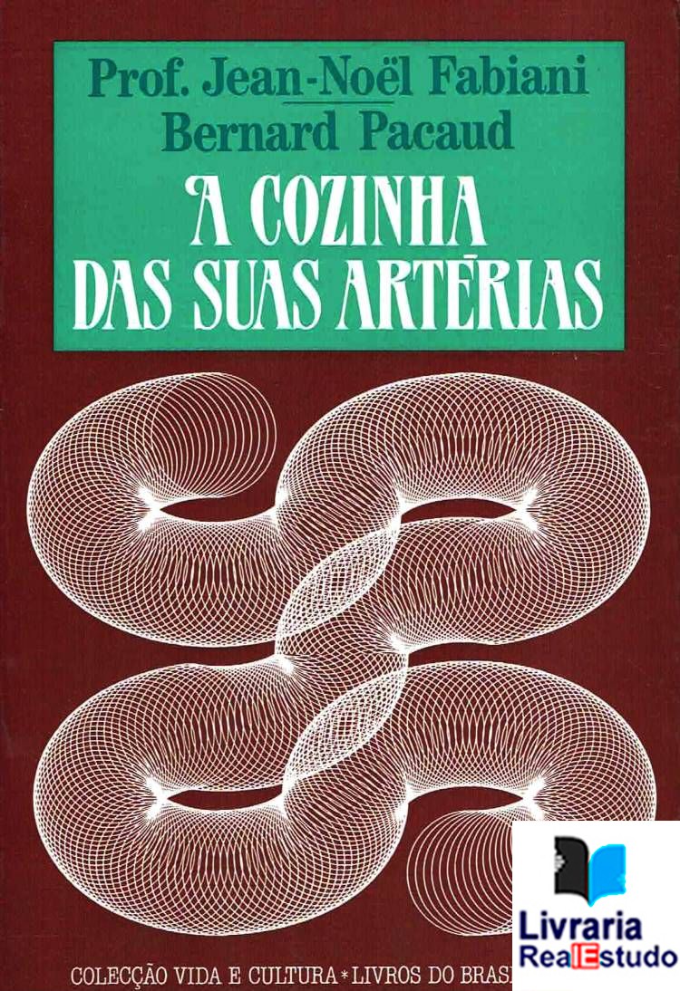 A Cozinha das Suas Artérias