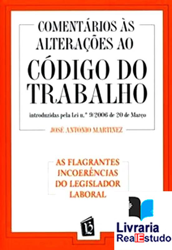 Comentários às alterações ao código de  trabalho