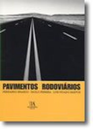 PAVIMENTOS RODOVIARIOS - BRANCO,FERNANDO/PEREIRA,PAULO/SANTOS,LUI