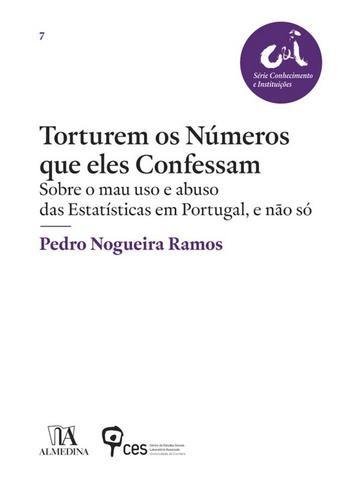 Torturem os Números que Eles Confessam - eBook - RAMOS, PEDRO MIGUEL