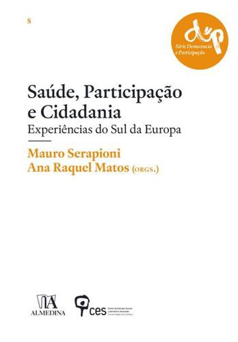 Saúde, Participação e Cidadania - eBook - MATOS, ANA RAQUEL & SERAPIONI, MAURO