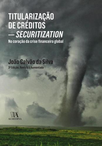 Titularização de Créditos - Securitization - eBook - SILVA, JOÃO CALVÃO DA