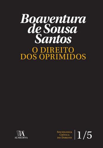 O Direito dos Oprimidos - eBook - SANTOS BOAVENTURA DE SOUSA