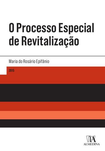 O Processo Especial de Revitalização - eBook - EPIFÂNIO, MARIA DO ROSARIO