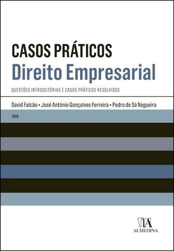CASOS PRATICOS DIREITO EMPRESARIAL - FALCAO, DAVID