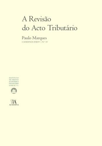 A Revisão do Acto Tributário - eBook - MARQUES, PAULO