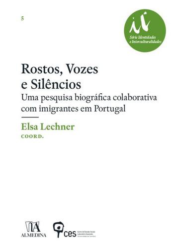 Rostos, Vozes e Silêncios - eBook - LECHNER, ELSA