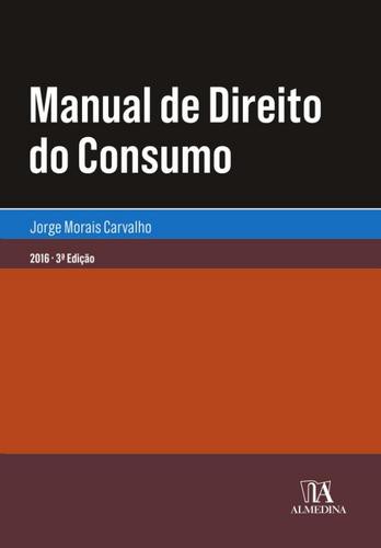 Manual de Direito do Consumo - eBook - CARVALHO, JORGE MORAIS