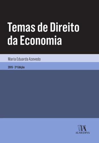 Temas de Direito da Economia - eBook - AZEVEDO, MARIA EDUARDA