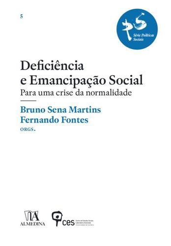 Deficiência e emancipação social - eBook - MARTINS, BRUNO SENA & FONTES, FERNANDO