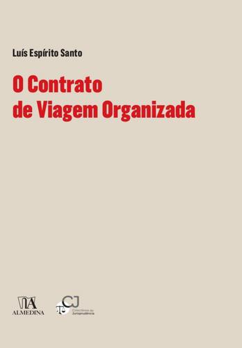 O Contrato de Viagem Organizada - eBook - SANTO, LUÍS ESPÍRITO