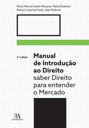 Manual de Introdução ao Direito - eBook - FRADE & PEDROSA & RAMOS & LEITÃO MARQUES