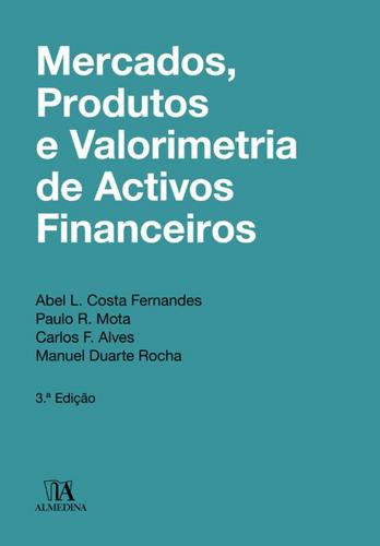Mercados, Produtos e Valorimetria de Ativos Financeiros - 3ª Edição - eBook