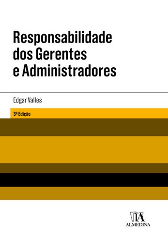 Responsabilidade dos Gerentes e Administradores - eBook - VALLES, EDGAR