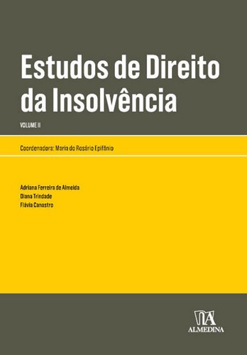 Estudos de Direito da Insolvência II - eBook - EPIFÂNIO, MARIA DO ROSARIO