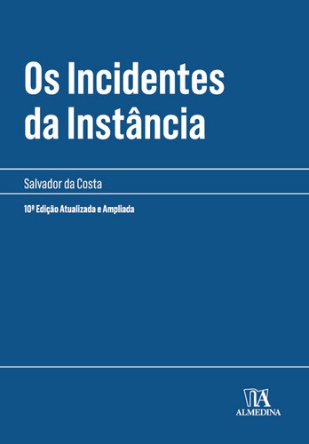 Os Incidentes da Instância - eBook - COSTA, SALVADOR DA
