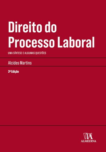 Direito do Processo Laboral - eBook - MARTINS, ALCIDES
