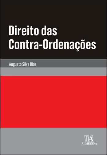 Direito das Contra-ordenações - eBook - DIAS, AUGUSTO SILVA