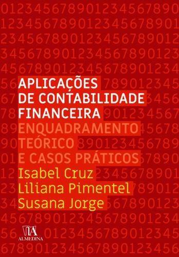 Aplicações de Contabilidade Financeira - eBook - CRUZ,ISABEL/PIMENTEL,LILIANA/JORGE,SUSAN