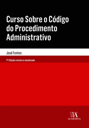 Curso Sobre o Código do Procedimento Administrativo - eBook - FONTES, JOSÉ
