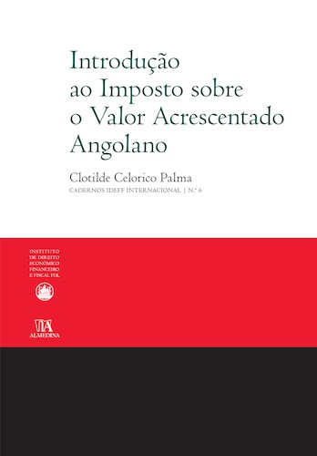 Introdução ao Imposto sobre o Valor Acrescentado Angolano - eBook - PALMA, CLOTILDE CELORICO
