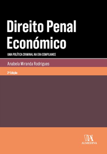 Direito Penal Económico - 2ª Edição - eBook - RODRIGUES, ANABELA MIRANDA