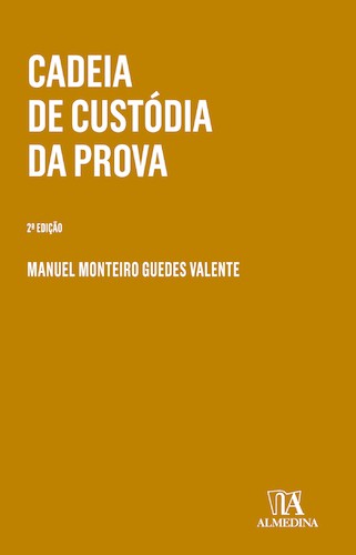 Cadeia de Custódia da Prova - 2ª Edição - eBook - VALENTE, MANUEL MONTEIRO GUEDES