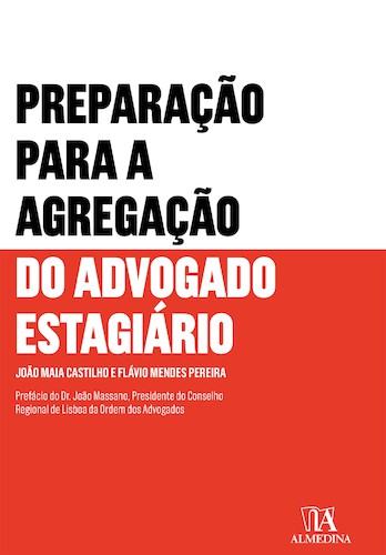 Preparação para a Agregação do Advogado Estagiário - eBook - PEREIRA,FLÁVIO MENDES/CASTILHO,JOÃO MAIA