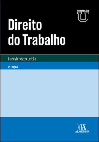 DIREITO DO TRABALHO - LEITAO, LUIS MANUEL TELES DE MENEZES