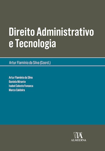 Direito Administrativo e Tecnologia - eBook - SILVA, ARTUR FLAMINIO DA