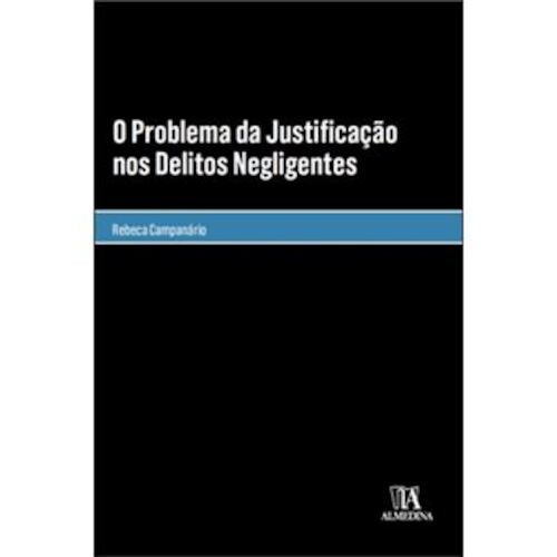 O Problema da Justificação nos Delitos - CAMPANARIO, REBECA