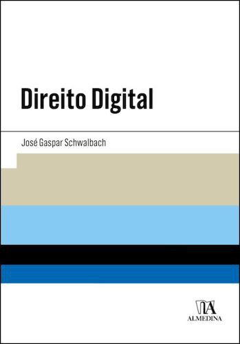Direito Digital - SCHWALBACH, JOSE GASPAR