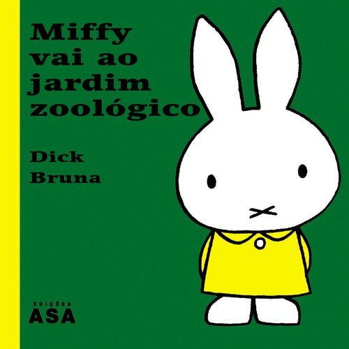 Miffy Vai Ao Jardim Zoológico  - Vários autores