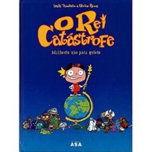 O Rei Catástrofe - Tomo 1 - Vários autores