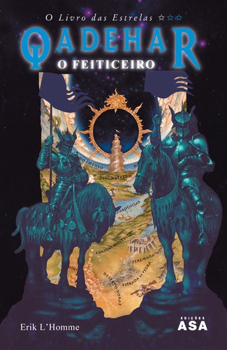 O Livro das Estrelas I - Qadehar o Feiticeiro - Vários autores