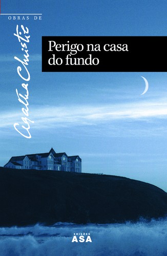Perigo na Casa do Fundo - Vários autores