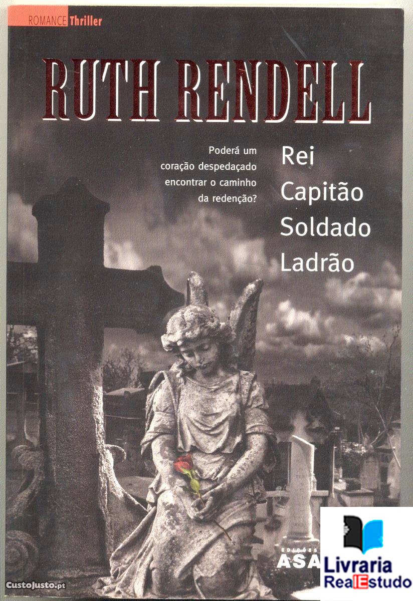 Rei, Capitão, Soldado, Ladrão