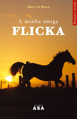 A Minha Amiga Flicka - Vários autores