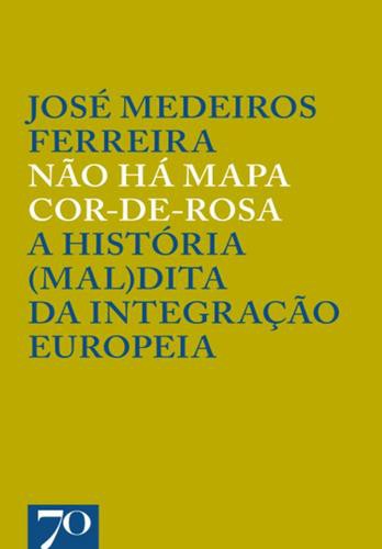 Não Há Mapa Cor-de-Rosa - eBook - FERREIRA, JOSÉ MEDEIROS