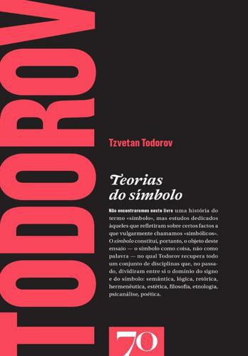 Teorias do Símbolo - eBook - TODOROV, TZVETAN