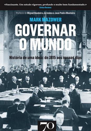 Governar o Mundo - eBook - MAZOWER, MARK