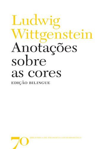 Anotações sobre as cores - eBook - WITTGENSTEIN, LUDWIG