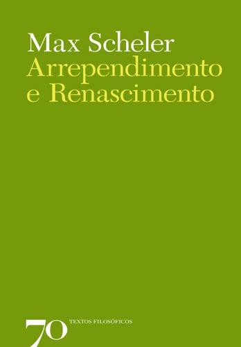 Arrependimento e Renascimento - eBook - SCHELER, MAX