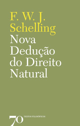 Nova dedução do direito natural - eBook - SCHELLING, F. W. J.