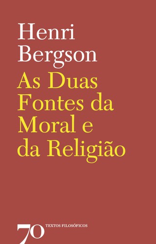 As duas fontes da moral e da religião - eBook - BERGSON, HENRI