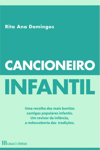 Cancioneiro Infantil - DOMINGOS, RITA ANA