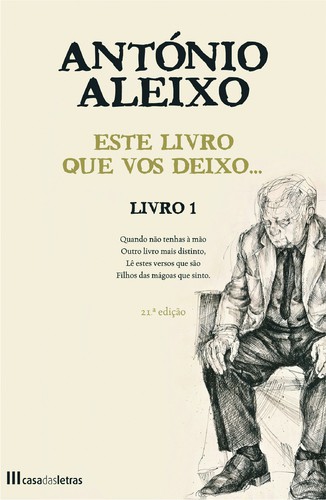 Este Livro Que Vos Deixo - Livro 1 - ALEIXO, ANTONIO